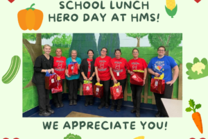 School Lunch heroes at HMS!